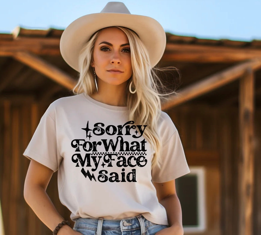 Sorry For What (Screen Print Transfer)
