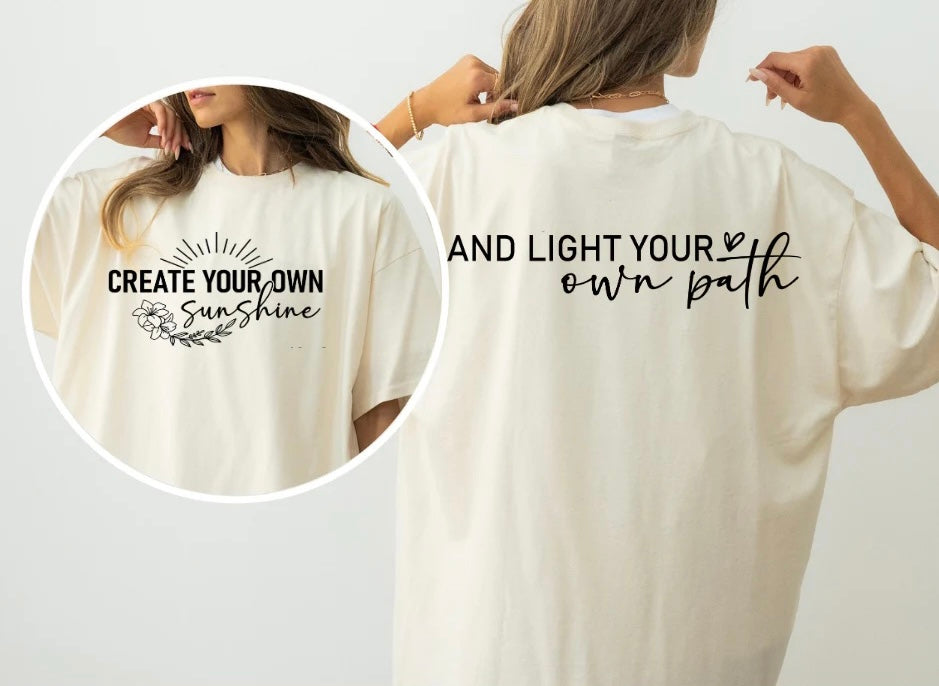 Create Your Own Sunshine (Screen Print Transfer)