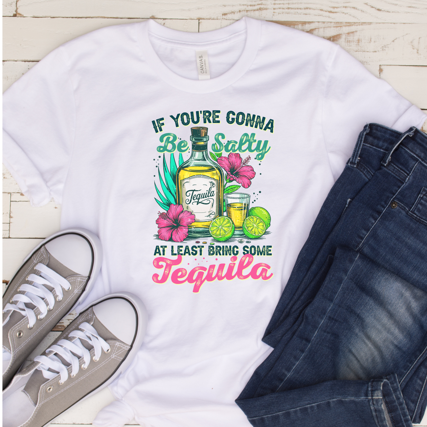 If You're Going To Be Salty (DTF Transfer)