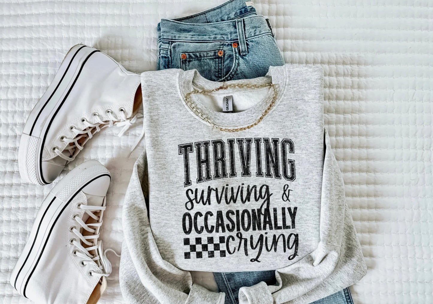 Thriving Surviving And Occasionally Crying (Screen Print Transfer)
