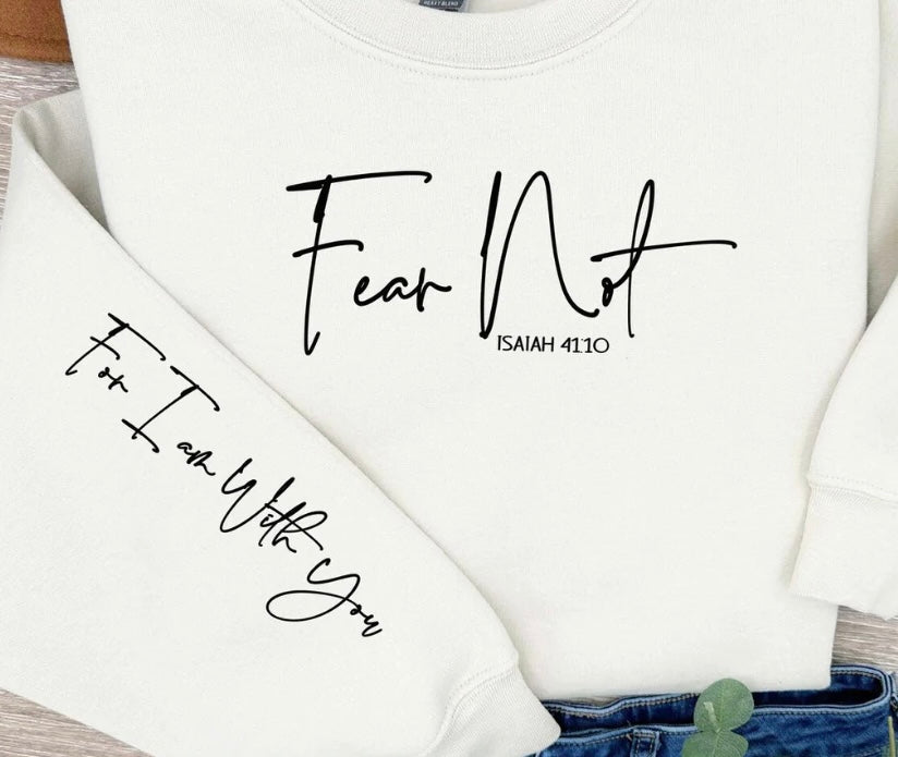 Fear Not (Screen Print Transfer)