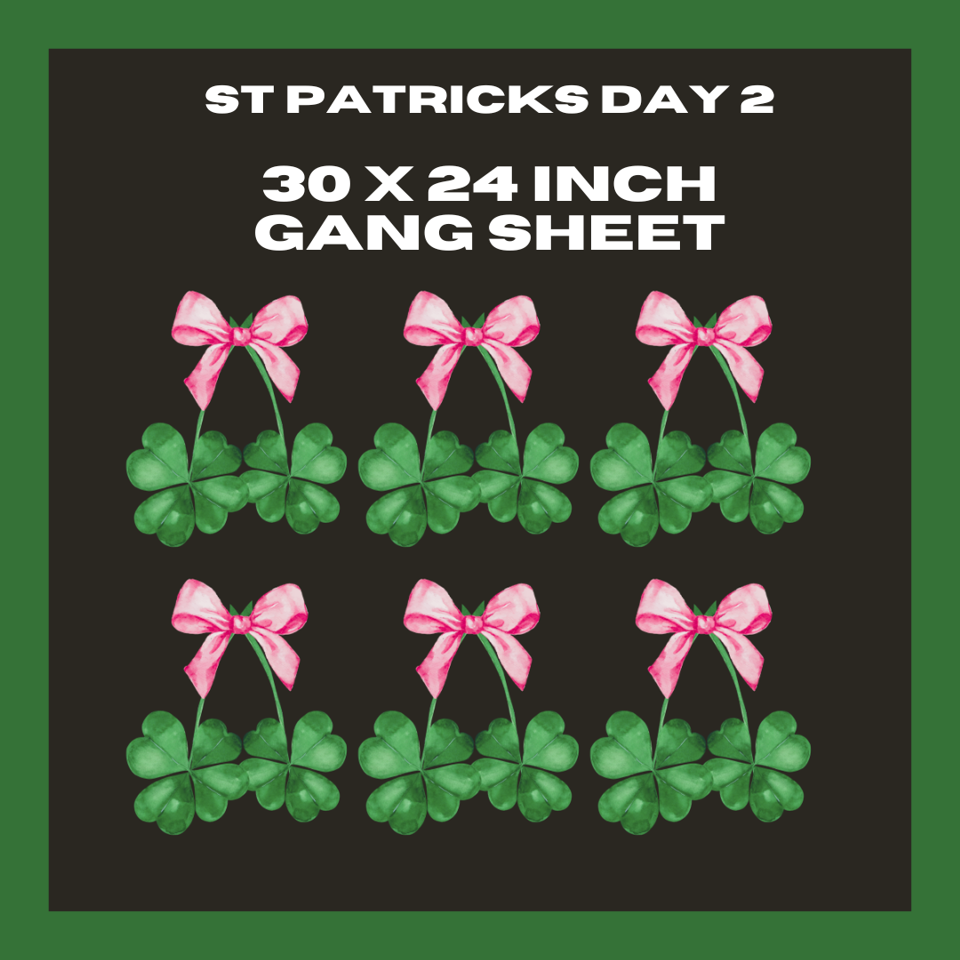 St Patrick's Day 2 - 30 X 24 - Pre Made Gang Sheet
