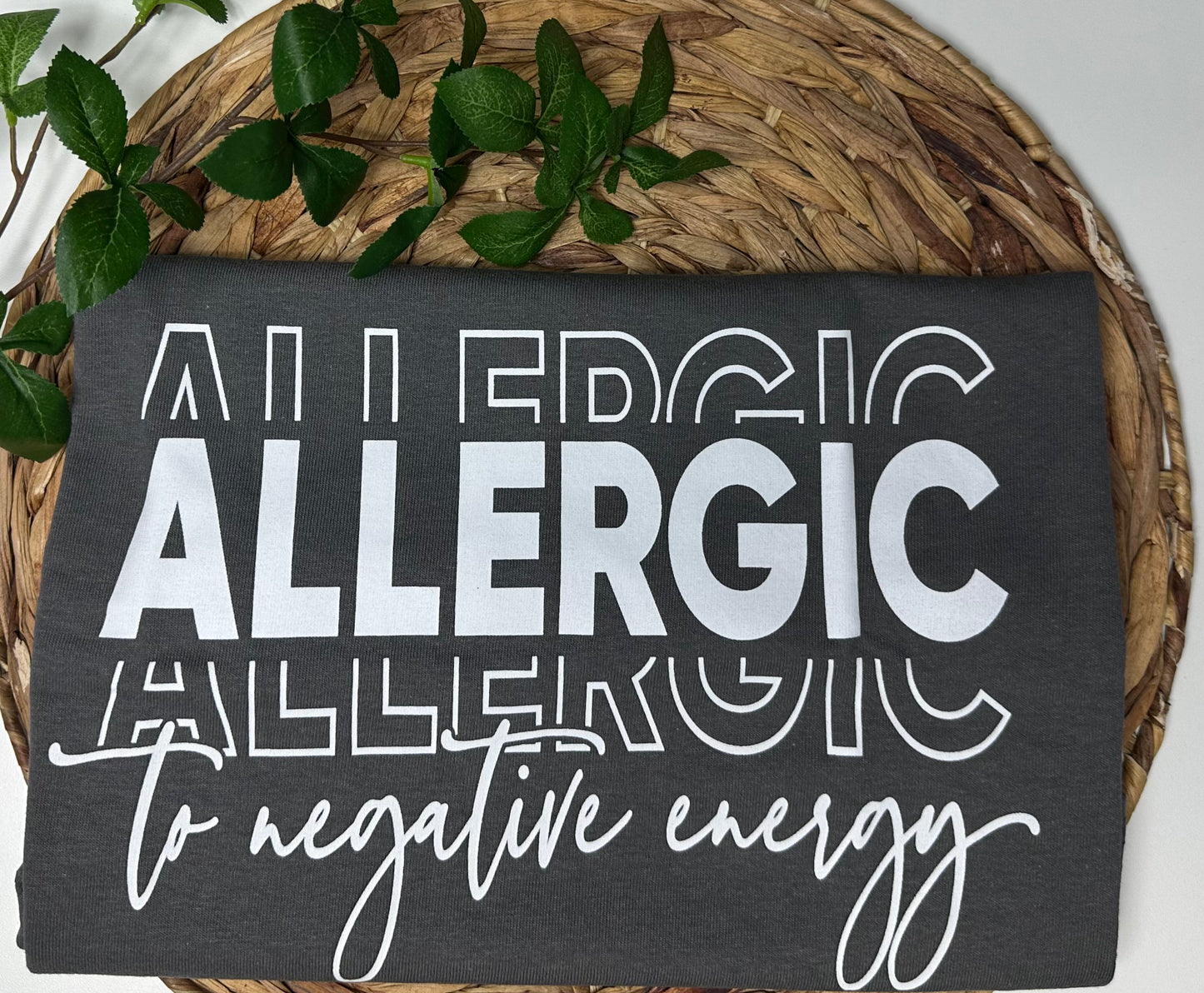 Allergic To Negative Energy Short Sleeve T-Shirt