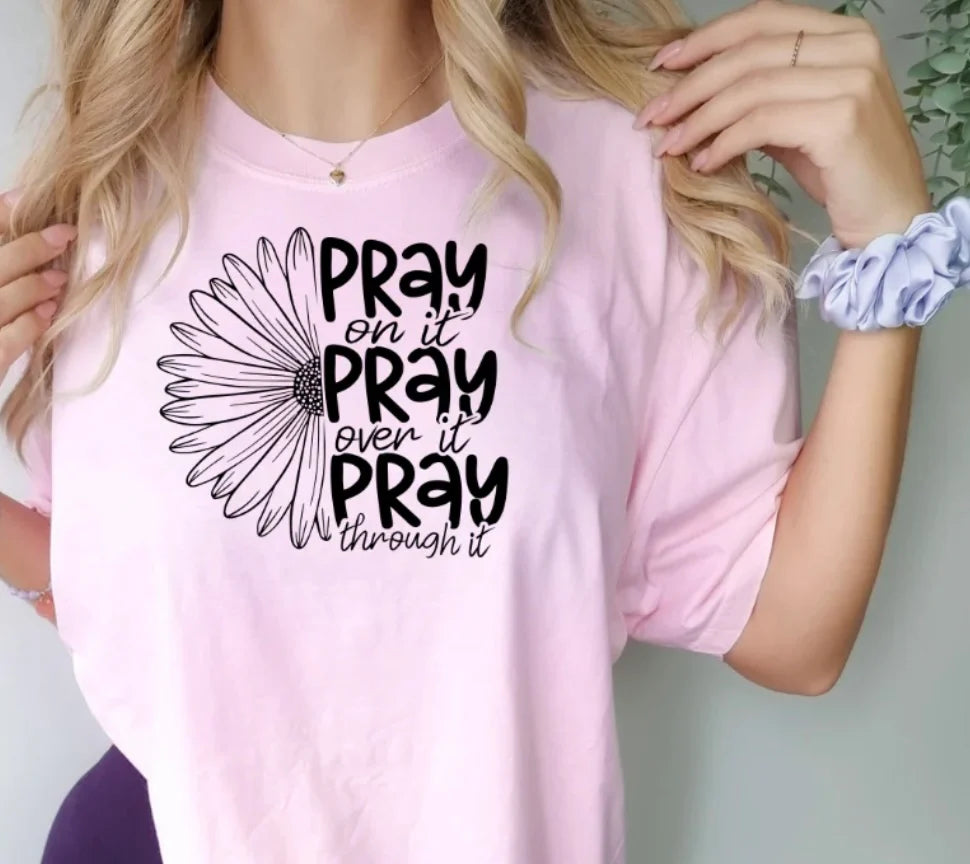 Pray On It (Screen Print Transfer)