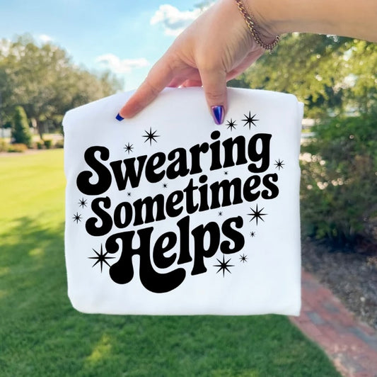 Swearing Sometimes Helps (Screen Print Transfer)