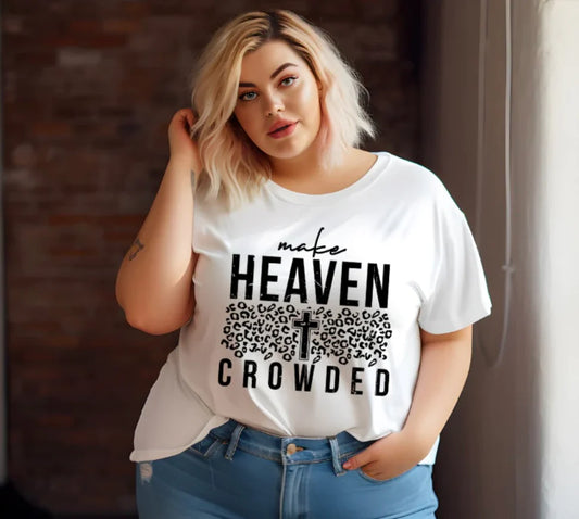 Make Heaven Crowded (Screen Print Transfer)
