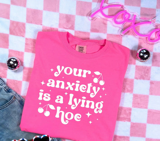 Your Anxiety Is A Lying (Screen Print Transfer)