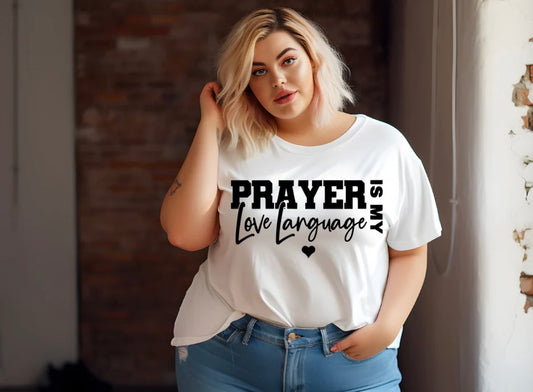 Prayer Is My Love Language (Screen Print Transfer)