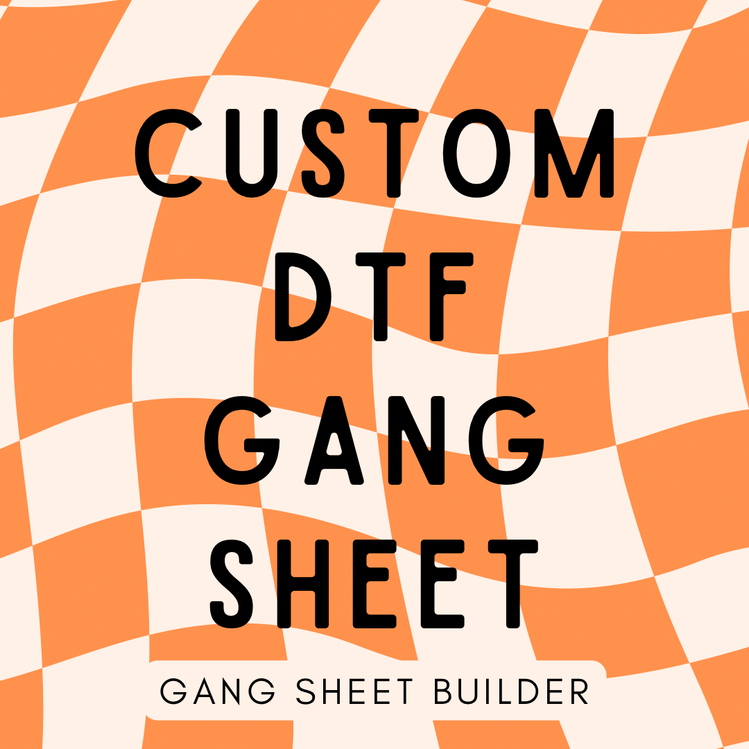 Custom DTF Gang Sheets (Gang Sheet Builder)