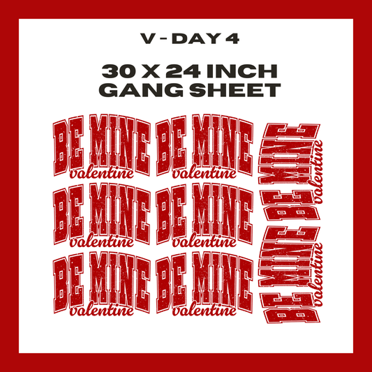 V-Day 4  - 30 X 24 - Pre Made Gang Sheet