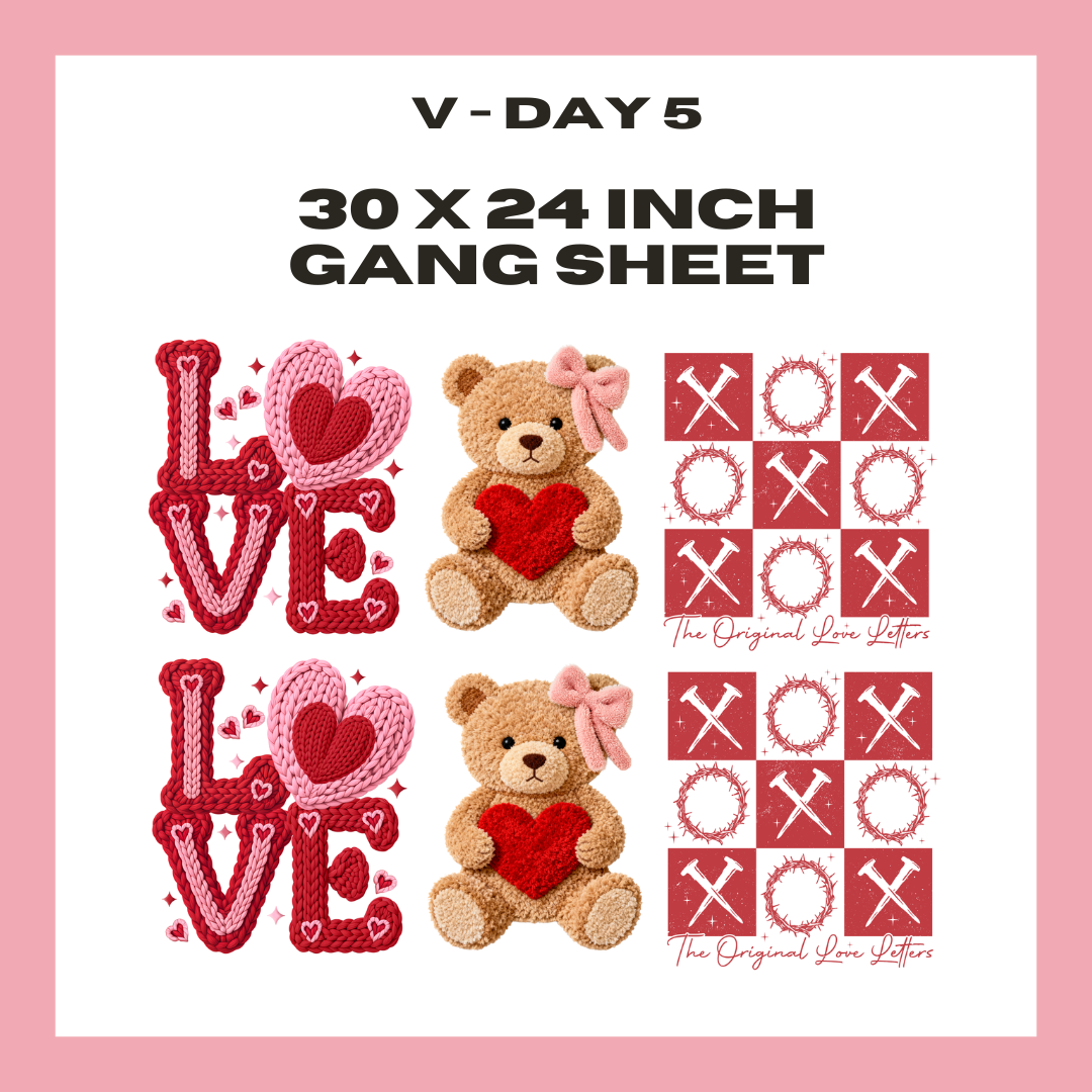 V-Day 5  - 30 X 24 - Pre Made Gang Sheet