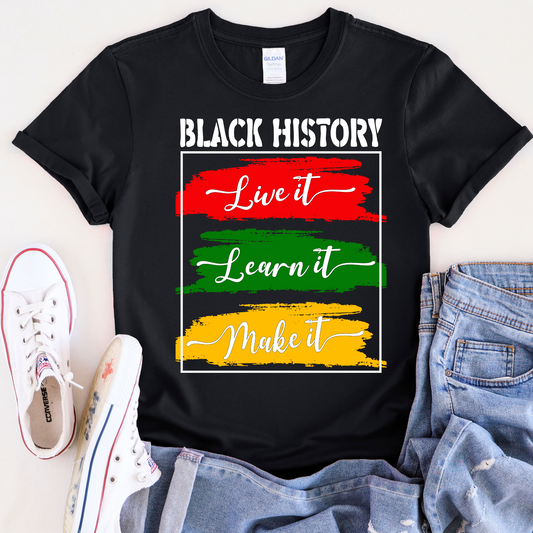 Black History Learn it (DTF Transfer)