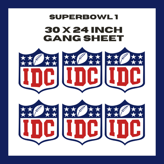 Superbowl 1  - 30 X 24 - Pre Made Gang Sheet