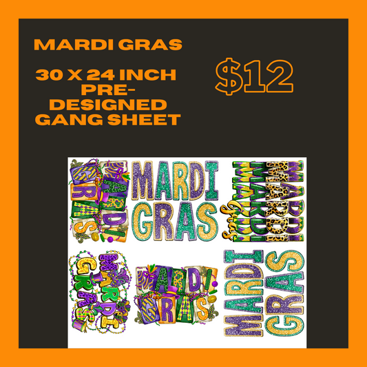 Mardi Gras- 30X24- Pre Made Gang Sheet