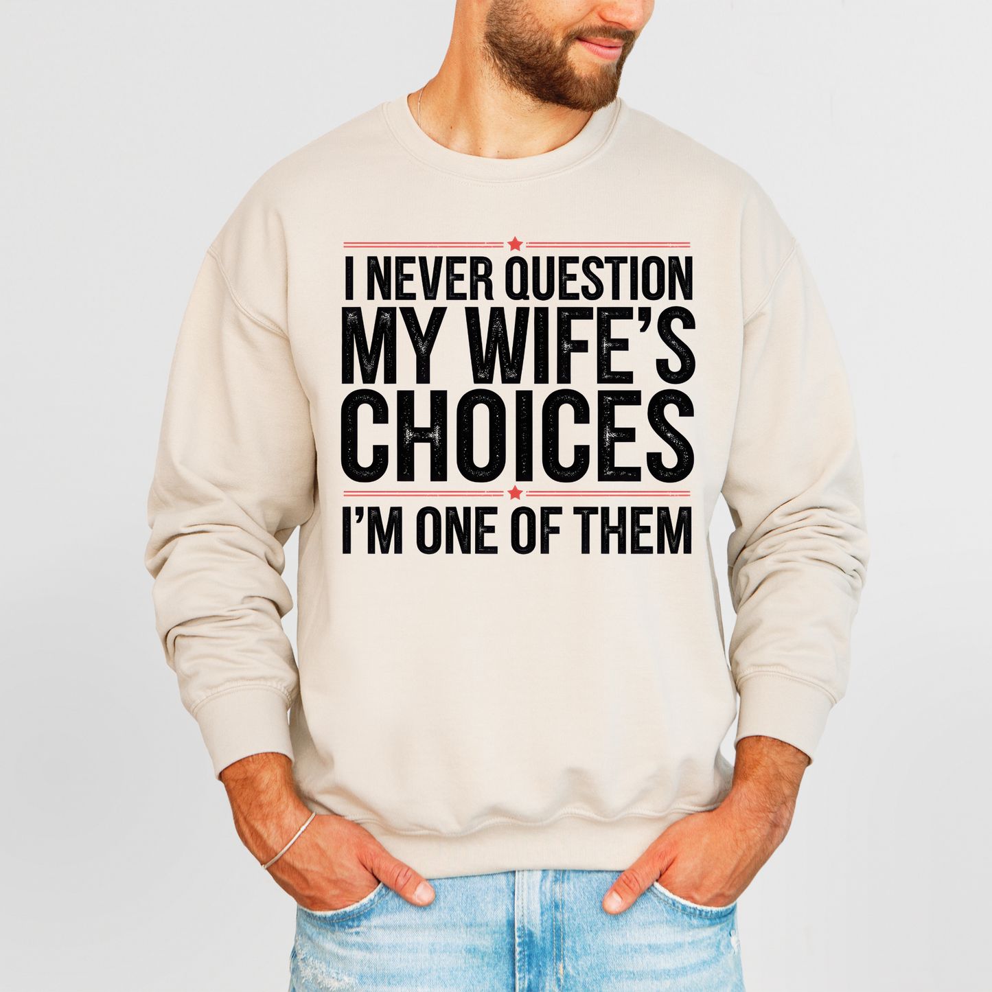 My Wife's Choices (DTF Transfer)